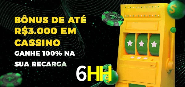 6HH melhor bônus de depósito